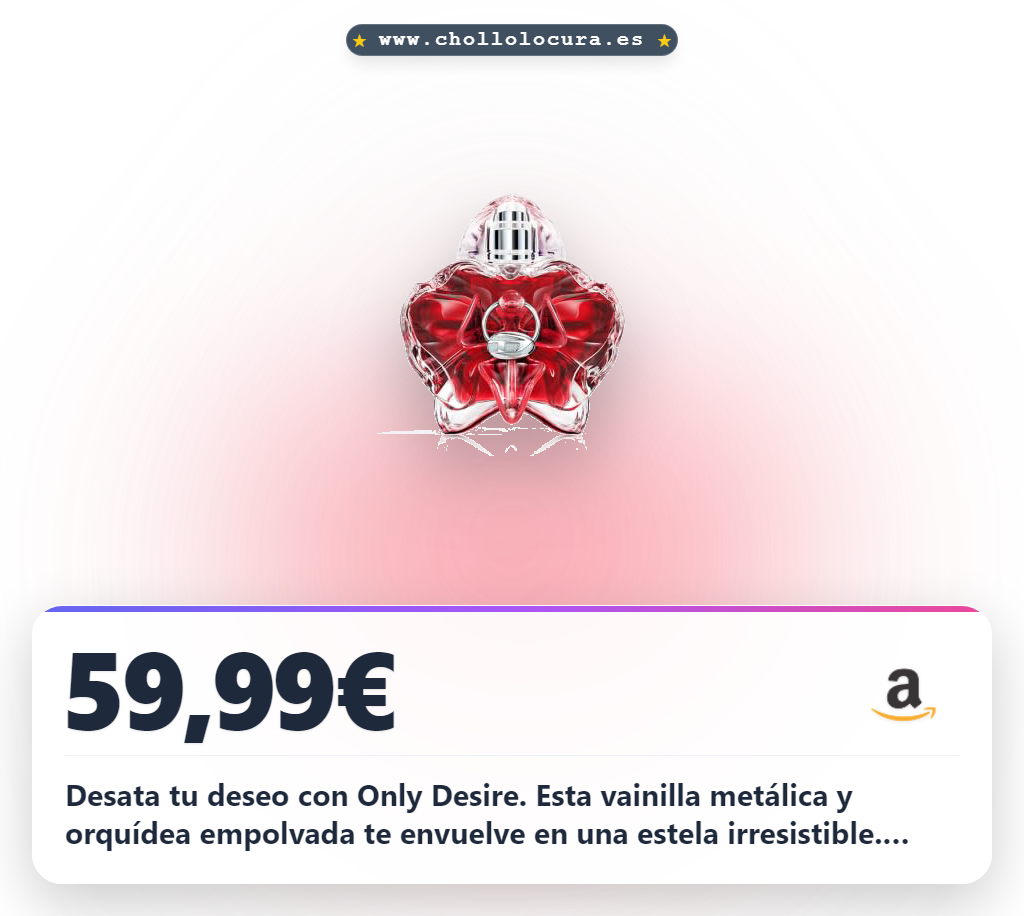Descubre Diesel Only Desire Eau de Parfum 50 ml: fragancia moderna de vainilla metálica y orquídea en oferta