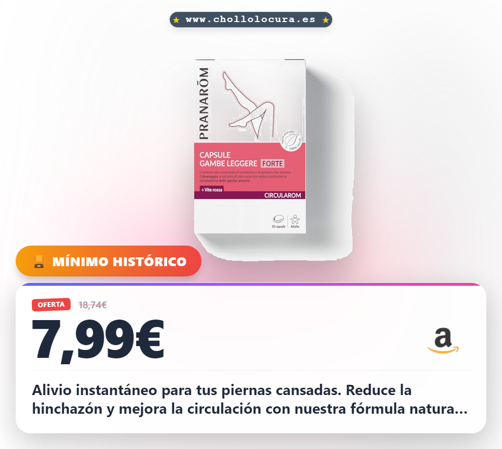 Aprovecha las cápsulas PRANAROM para aliviar la hinchazón y cansancio de piernas al mejor precio