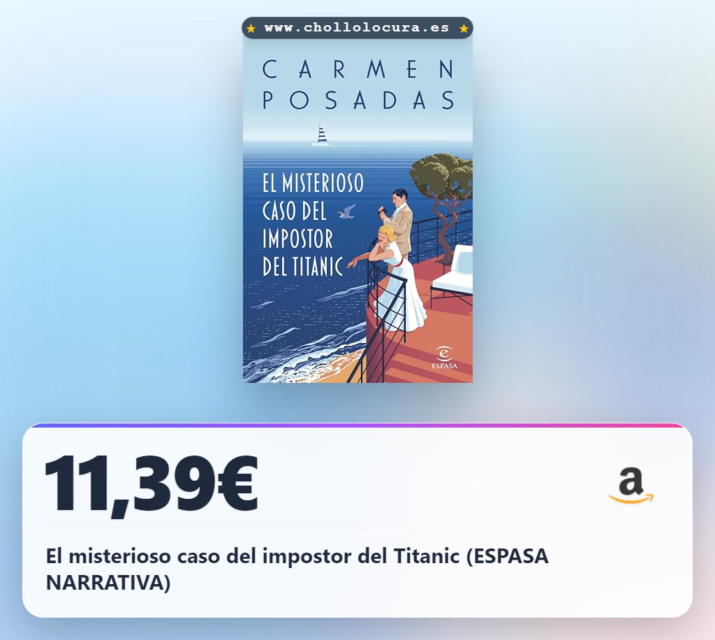 El misterioso caso del impostor del Titanic (ESPASA NARRATIVA)