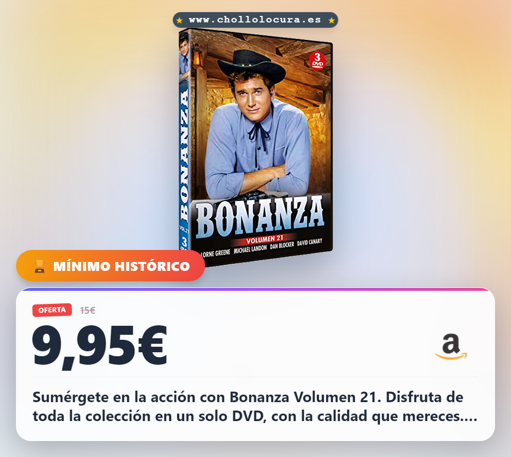 Consigue el DVD de Bonanza Volumen 21 al mejor precio en oferta histórica para disfrutarlo hoy mismo en oferta