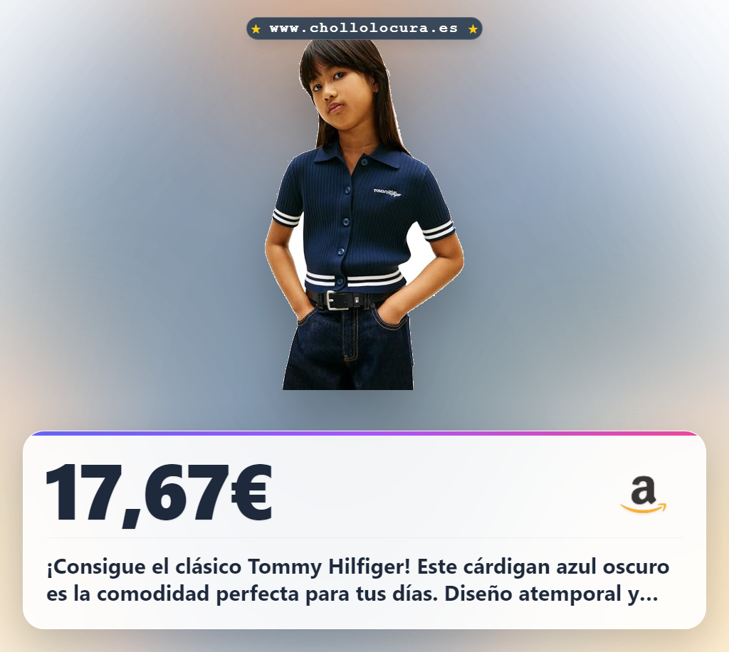 Aprovecha este cardigan polo Tommy Hilfiger azul para niñas de 8 años, estilo clásico y máxima comodidad en oferta histórica del año.