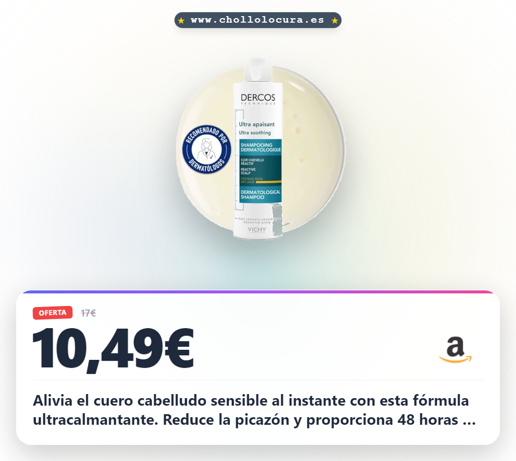 Aprovecha el champú Vichy Champú Ultracalmante para aliviar cuero cabelludo sensible y calmar picor en oferta
