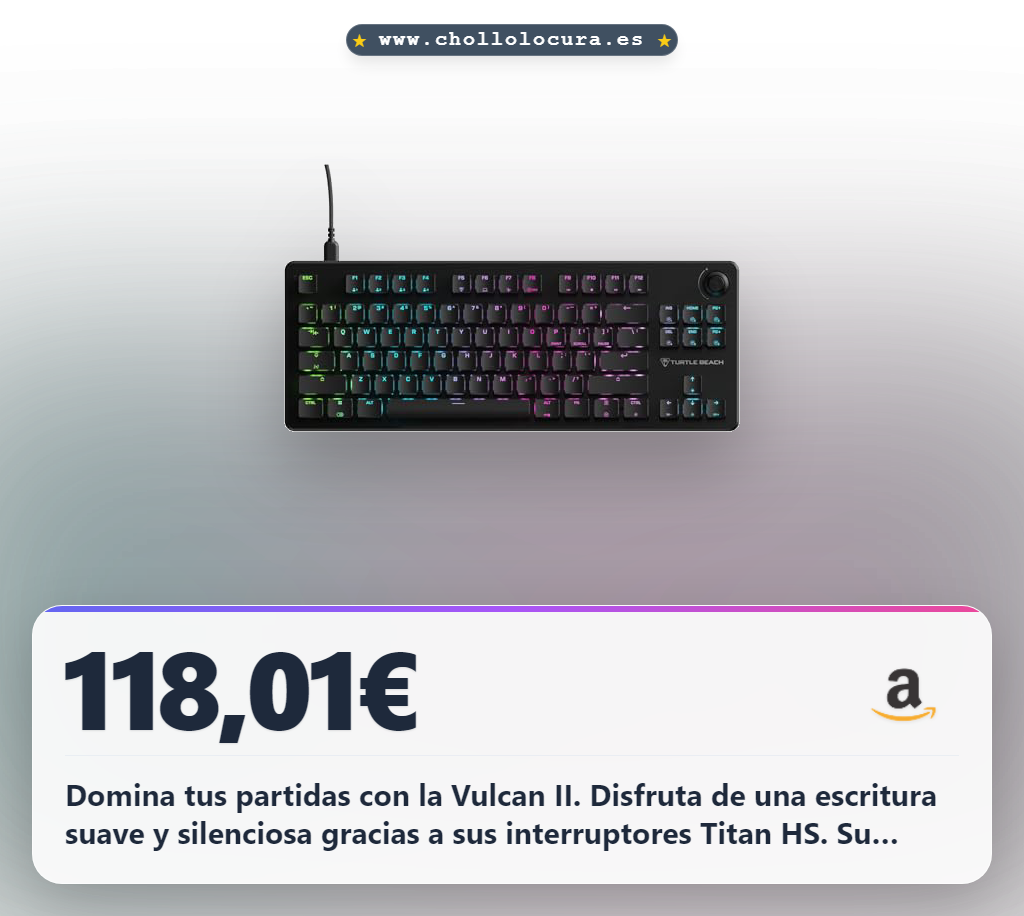 Aprovecha este teclado mecánico Turtle Beach Vulcan II TKL Hot-Swap RGB con interruptores Titan HS a precio de chollo
