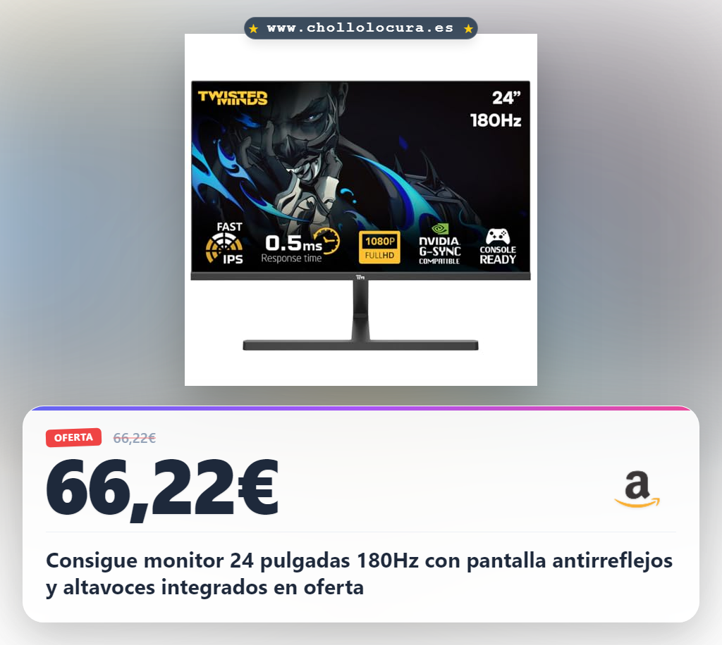 Consigue monitor 24 pulgadas 180Hz con pantalla antirreflejos y altavoces integrados en oferta