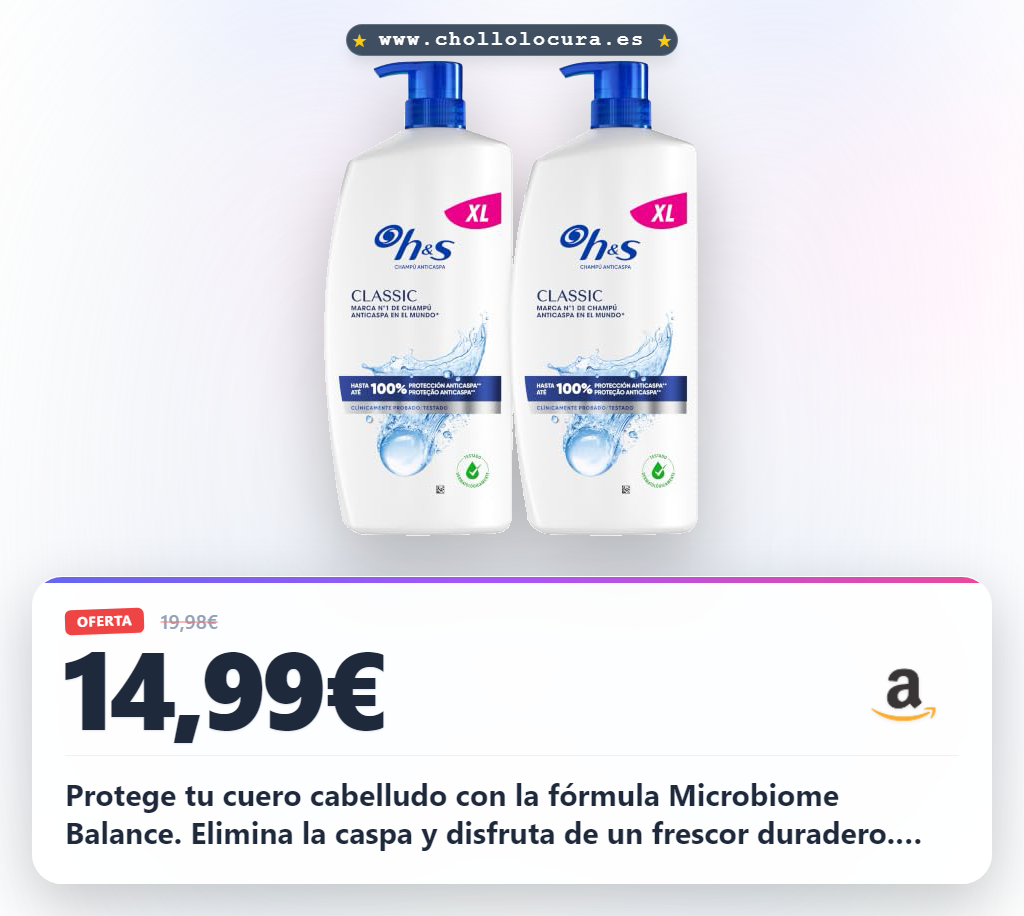 Aprovecha el champú H&S Classic Anticaspa 2X800ml con protección clínica y fórmula Microbiome Balance