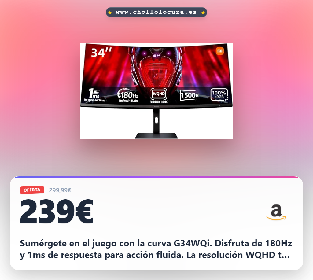 Consigue el monitor gaming Xiaomi G34WQi 34 pulgadas WQHD 180Hz con FreeSync Premium al mejor precio