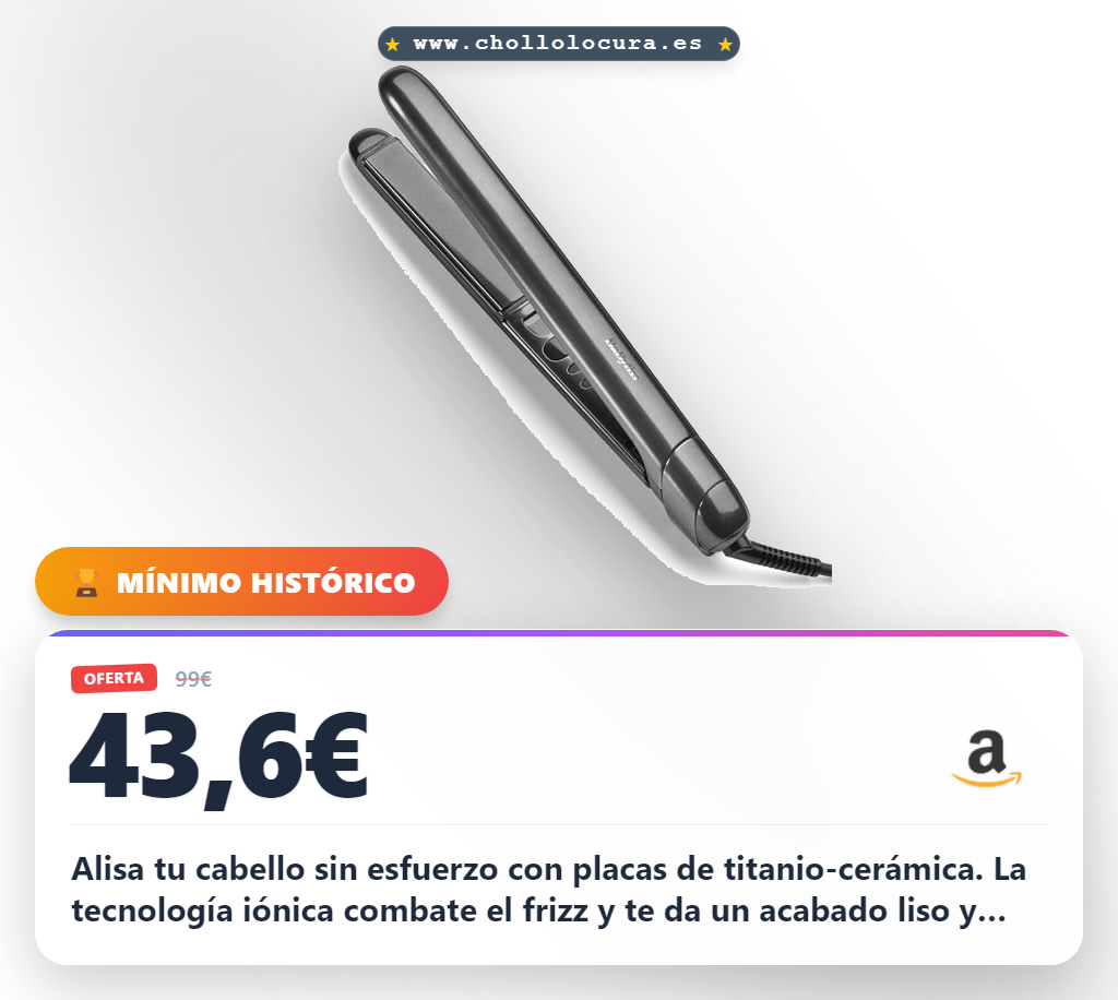 Consigue la plancha BaByliss de titanio-cerámica con tecnología iónica para un acabado liso y brillante al mejor precio