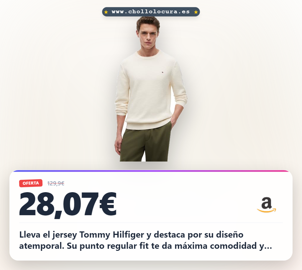 Consigue el jersey Tommy Hilfiger hombre cuello redondo marfil XXL. Estilo atemporal y máxima comodidad al mejor precio