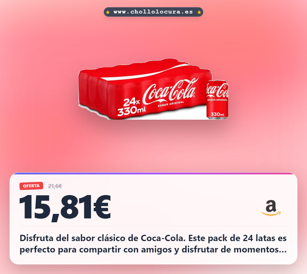 Aprovecho Coca-Cola sabor original en pack de 24 latas al mejor precio de este verano