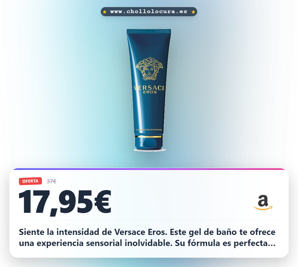 Consigue el gel de baño Versace Eros 250 ml para hombre al mejor precio en oferta histórica para tu piel.