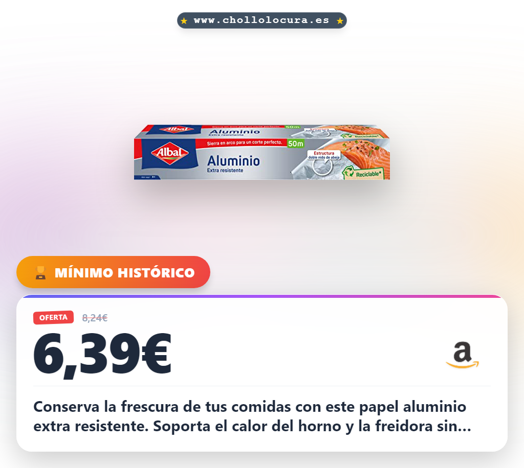 Aprovecha este papel aluminio extra resistente para horno y grill en oferta histórica