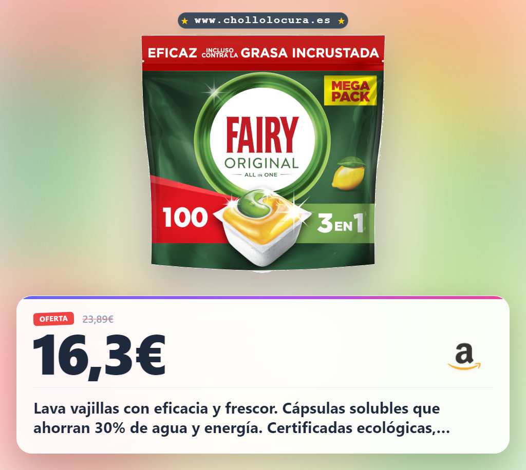 Consigue las cápsulas Fairy Original Limón en oferta: limpieza profunda y ecológicas a precio de chollo