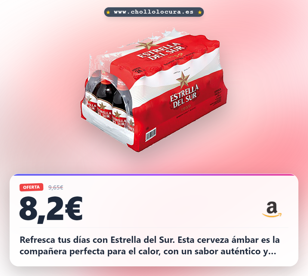 Aprovecha la Estrella del Sur cerveza refrescante ideal para el verano en Andalucía al mejor precio