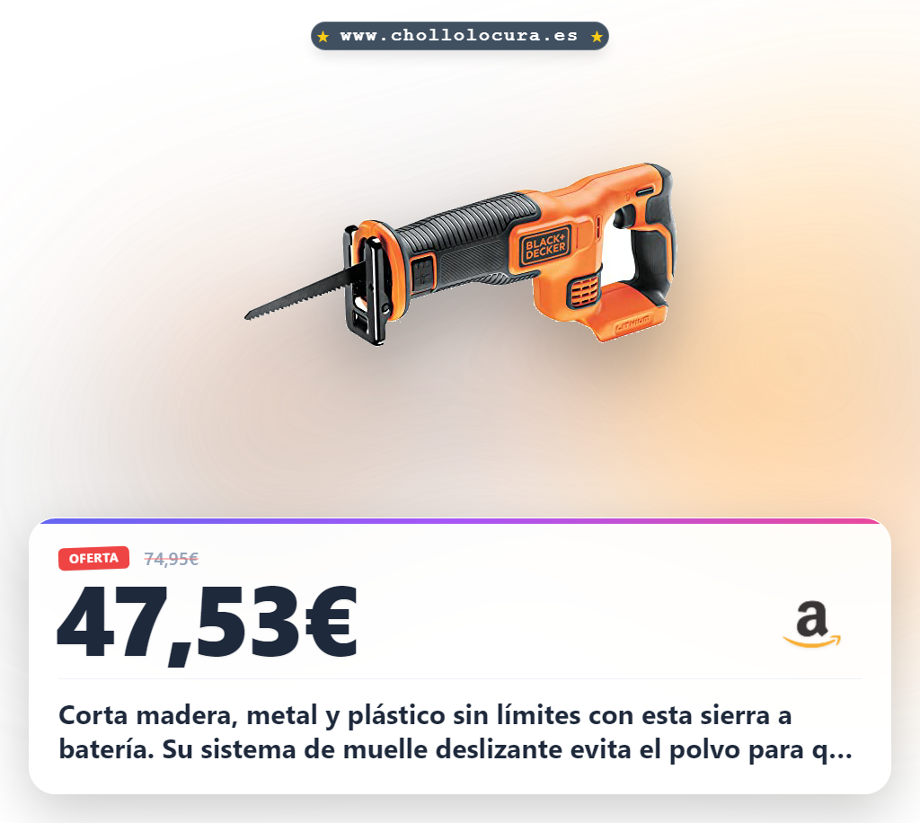Consigue la sierra de sable a batería BLACK+DECKER con muelle deslizante para cortar madera y metal al mejor precio