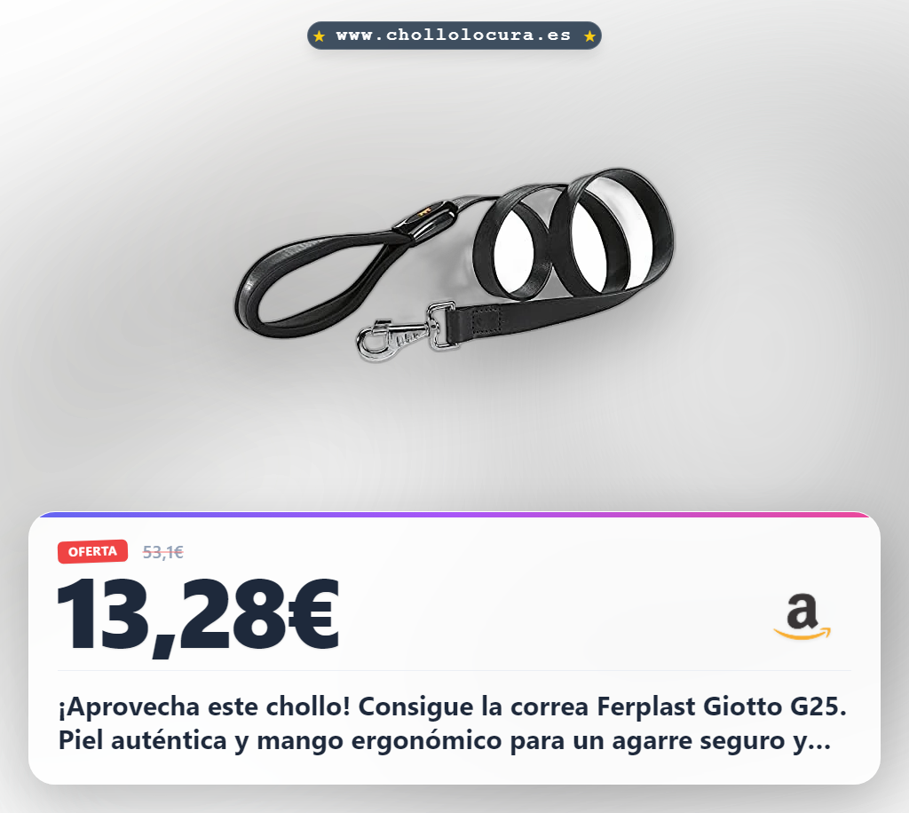¡Aprovecha este chollo! Consigue la correa Ferplast Giotto G25. Piel auténtica y mango ergonómico para un agarre seguro y cómodo. Máxima durabilidad garantizada para paseos largos.