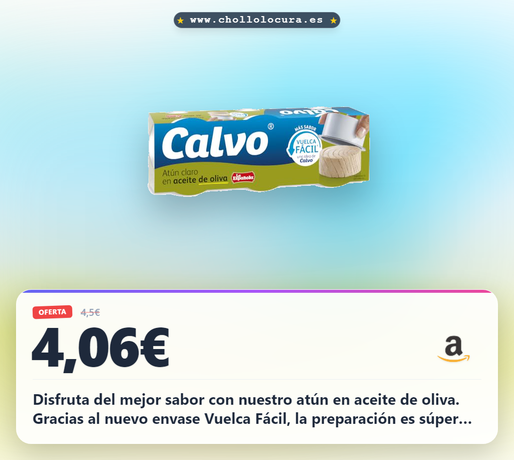 Aprovecha el Atún Claro en Aceite de Oliva Pack3 con el nuevo envase Vuelca Fácil en oferta histórica