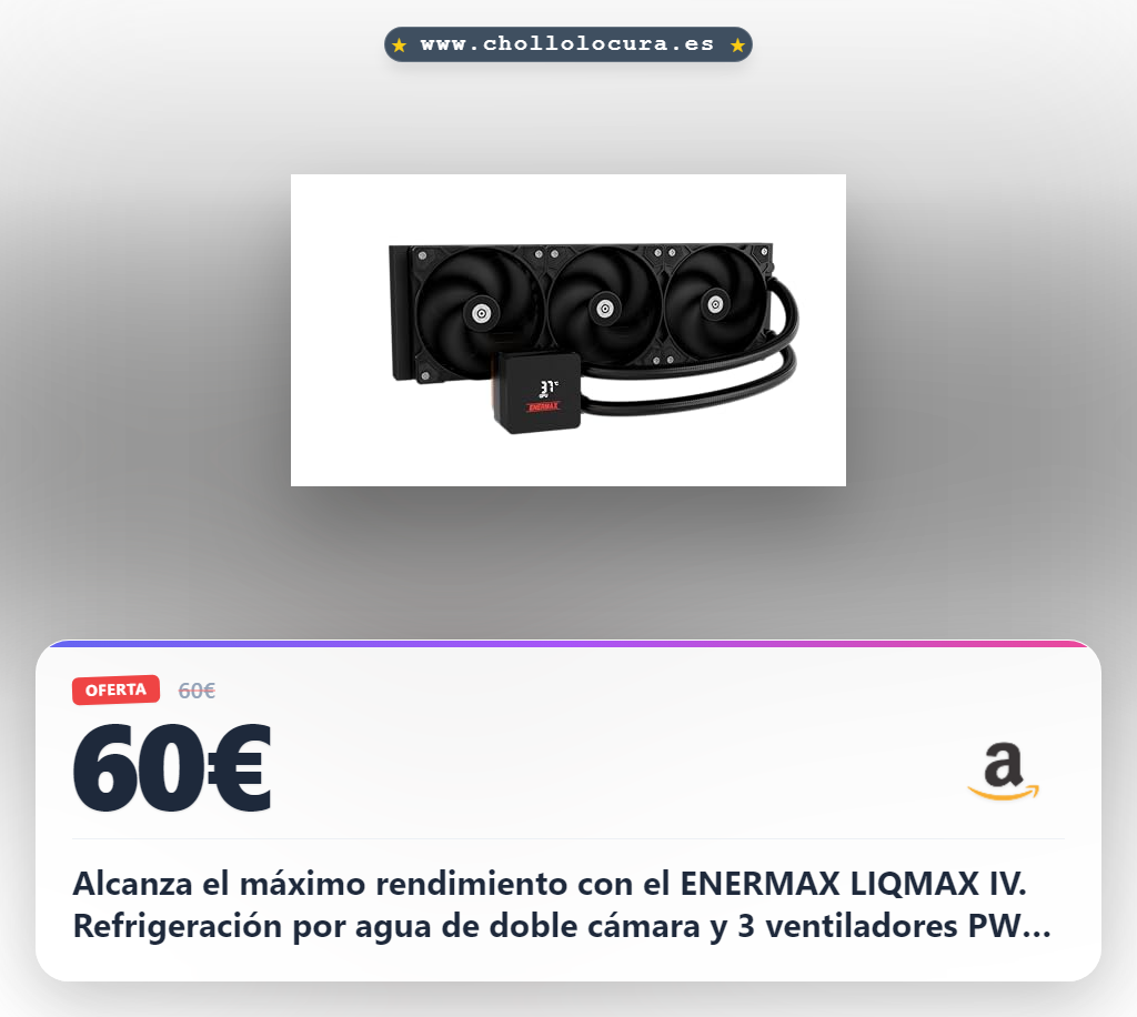 Consigue el AIO ENERMAX LIQMAX IV 360mm CPU de refrigeración por agua con doble cámara y 3 ventiladores PWM al mejor precio