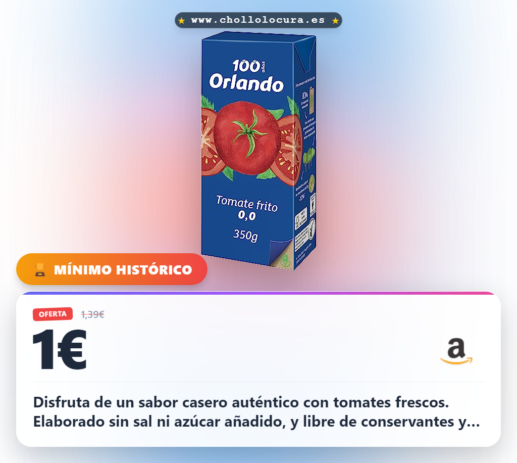 Aprovecha el Tomate Frito 0,0 Brik con 95% de tomates frescos y sabor casero sin sal ni gluten