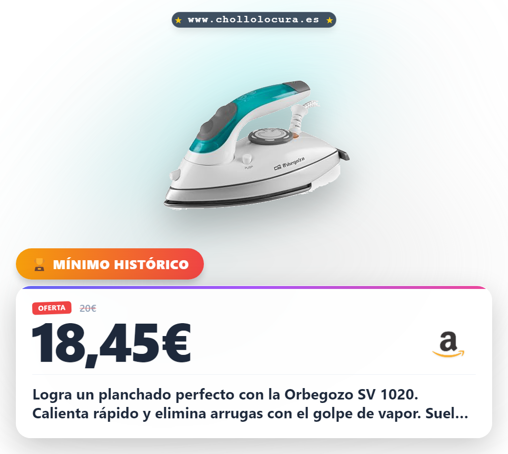 Aprovecha la plancha de vapor Orbegozo SV 1020 con suela antiadherente y doble voltaje en oferta