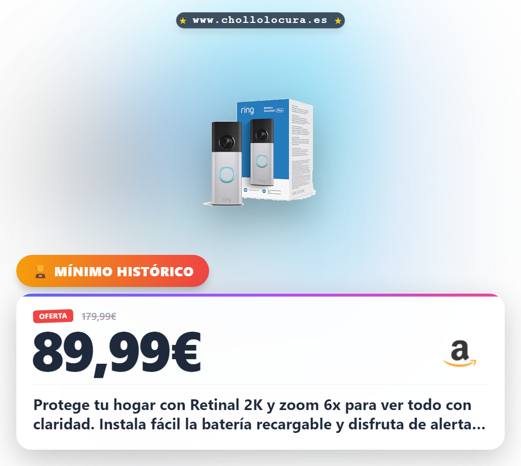 Consigue el timbre Ring Retinal 2K con zoom 6x y batería recargable al mejor precio