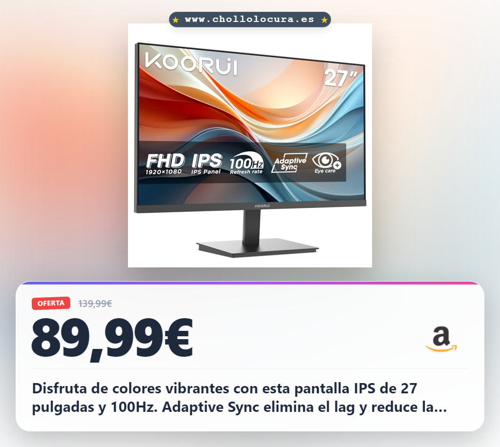 Consigue monitor gaming 27 pulgadas 100Hz con Adaptive Sync y panel IPS para colores perfectos al mejor precio