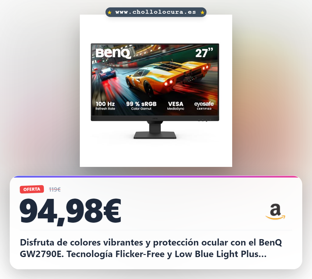 Consigue el monitor gaming BenQ GW2790E 27 pulgadas con tecnología Eye-care y 100Hz en oferta