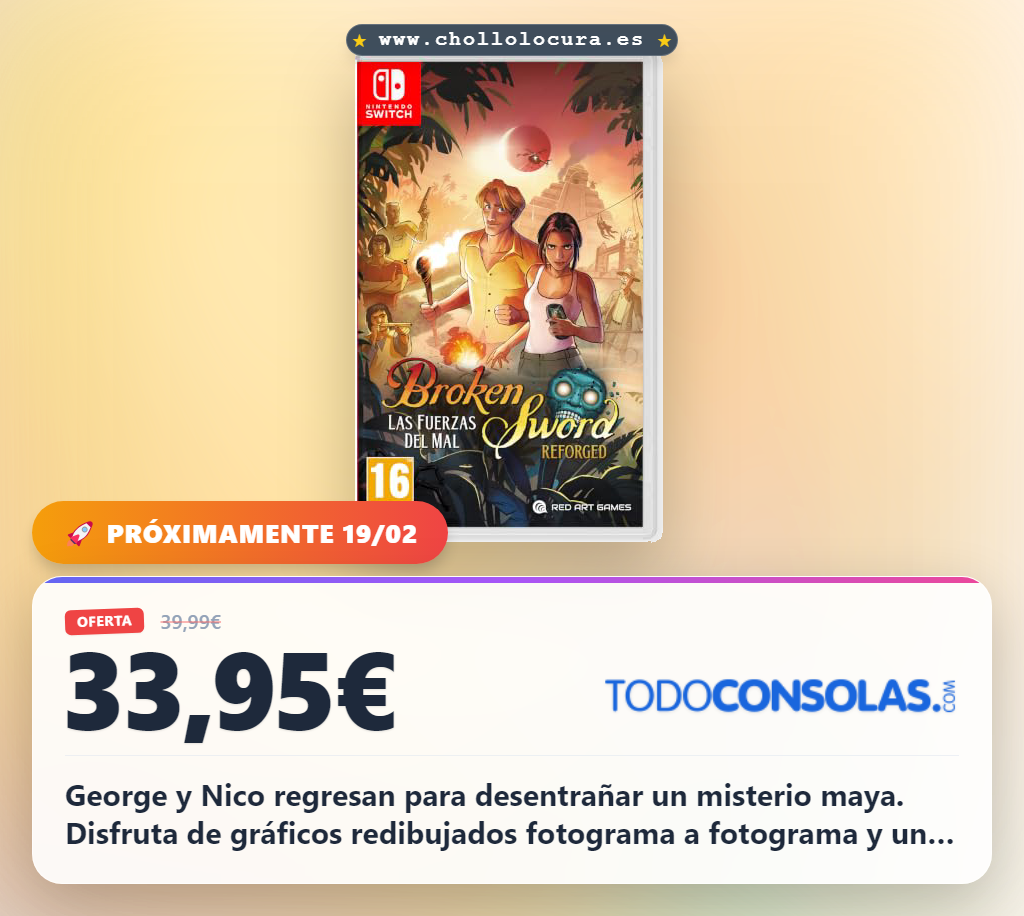 Aprovecha Broken Sword 2 The Smoking Mirror Reforged para Nintendo Switch en oferta histórica