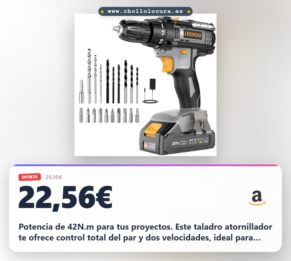 Aprovecha este Taladro Atornillador Batería LEEIKOO 21V con 42N.m en oferta histórica para tu bricolaje