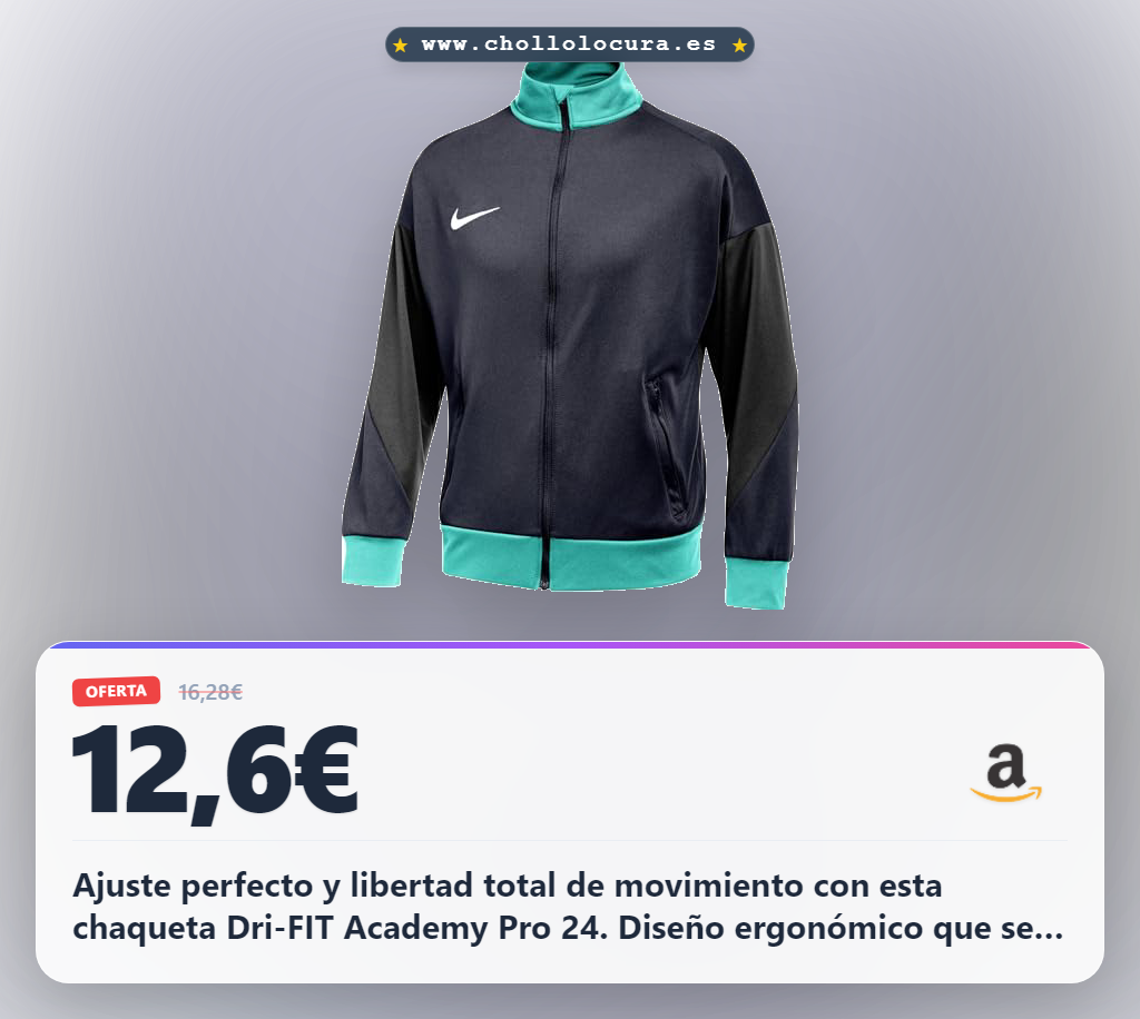 Consigue la chaqueta Nike Dri-Fit Academy Pro 24 en oferta con ajuste ergonómico y diseño ceñido