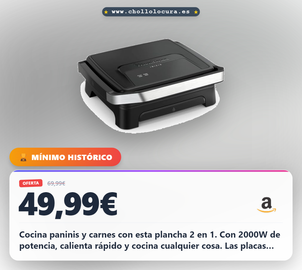 Consigue la plancha de paninis y grill 2 en 1 Moulinex 2000W antiadherente al mejor precio del año en oferta histórica.
