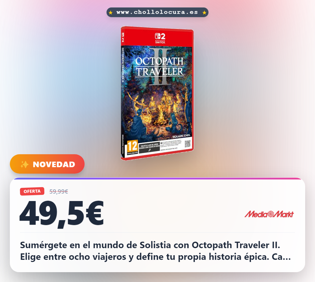 Aprovecha Octopath Traveler II para Nintendo Switch con 8 viajeros y la épica historia de Solistia al mejor precio