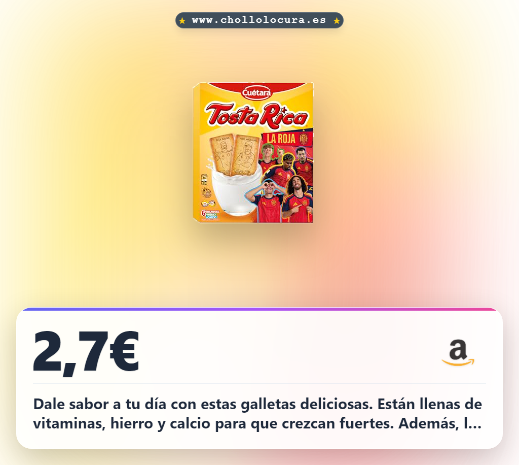Aprovecha las deliciosas galletas Cuétara Tosta Rica con personajes y fibra en oferta histórica
