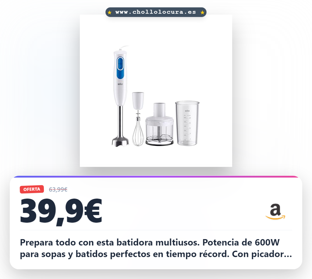Aprovecha la batidora de mano Braun MultiQuick 2 con picadora y varilla para sopas y papillas en oferta