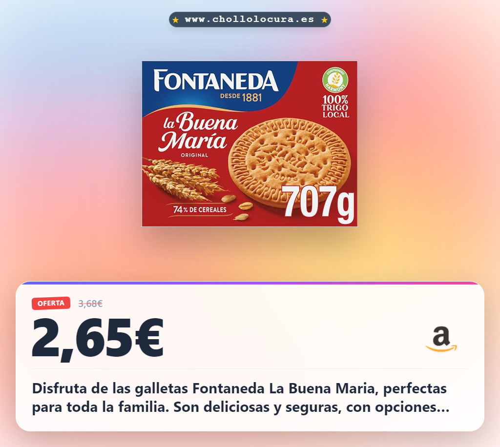 Aprovecha las galletas Fontaneda La Buena Maria para toda la familia con opciones sin gluten y sin lactosa al mejor precio