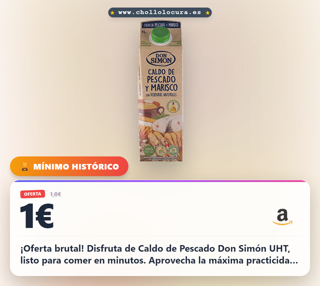 Aprovecha el Caldo de Pescado Don Simón UHT listo para consumir al mejor precio en oferta histórica