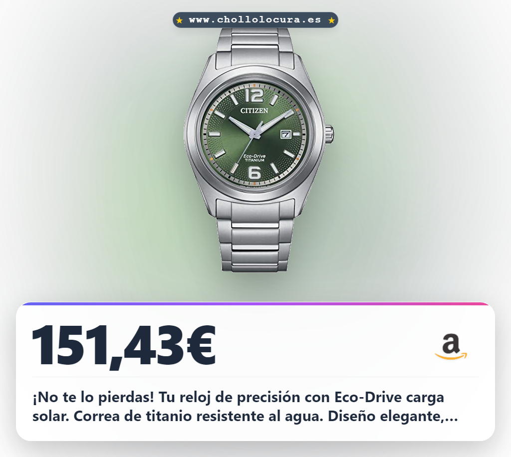 Obtén el Reloj Citizen Eco-Drive de Titanio: Precisión solar y diseño elegante a precio de chollo. ¡Últimas unidades!