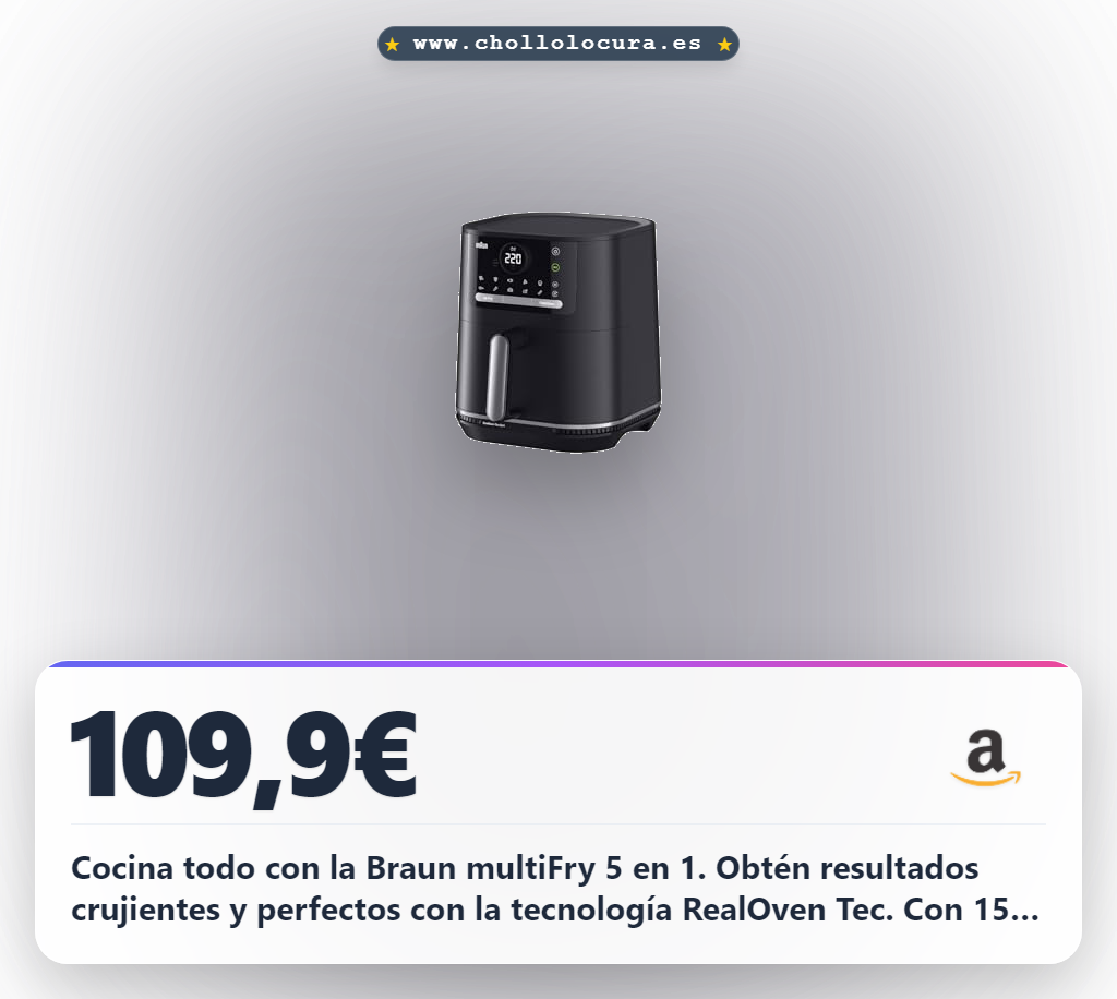 Obtén la Braun multiFry 5-2 en 1 con revestimiento cerámico sin PFAS y 15 programas a precio de chollo para cocinar todo.