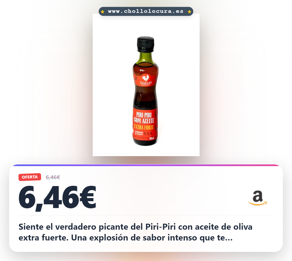 Aprovecha el Piri-Piri con Aceite de Oliva Extra Fuerte al mejor precio en oferta