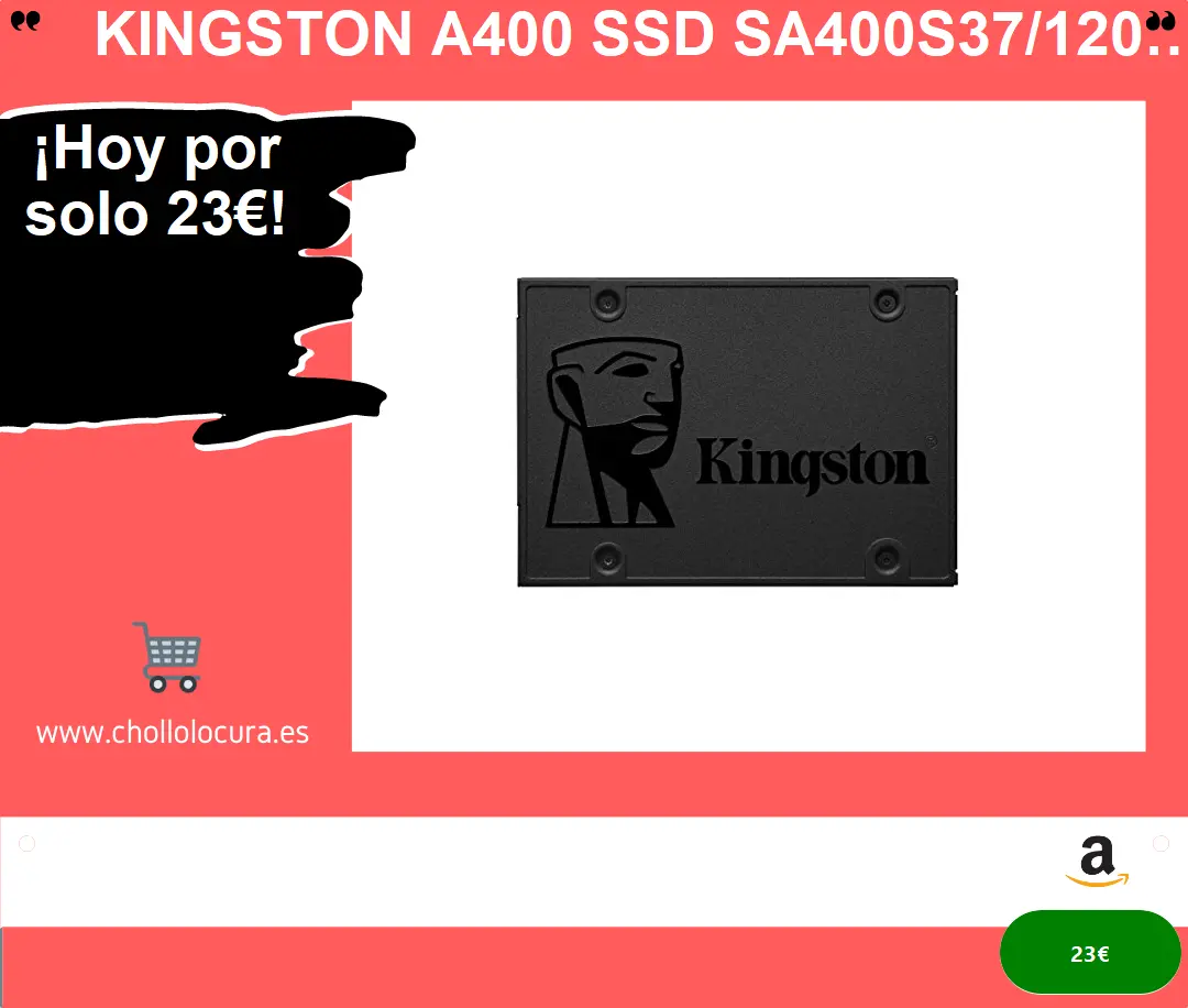 Disco SSD Kingston A400 120GB – Velocidad y fiabilidad al mejor precio