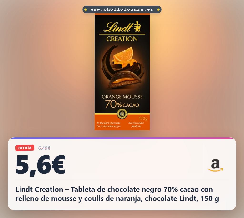 Lindt Creation – Tableta de chocolate negro 70% cacao con relleno de mousse y coulis de naranja, chocolate Lindt, 150 g