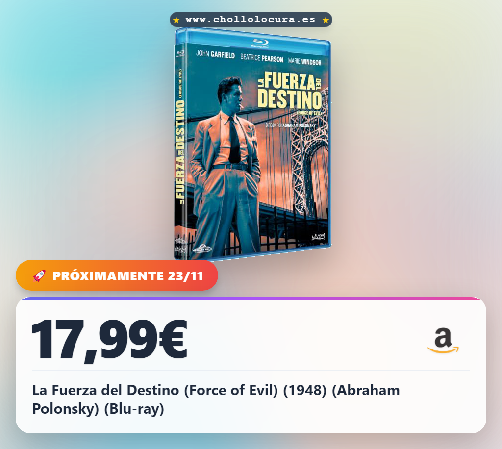 La Fuerza del Destino (Force of Evil) (1948) (Abraham Polonsky) (Blu-ray)