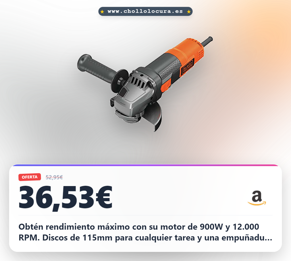 Aprovecha esta amoladora Black+Decker 115mm con motor de 900W y 12000 rpm en oferta histórica