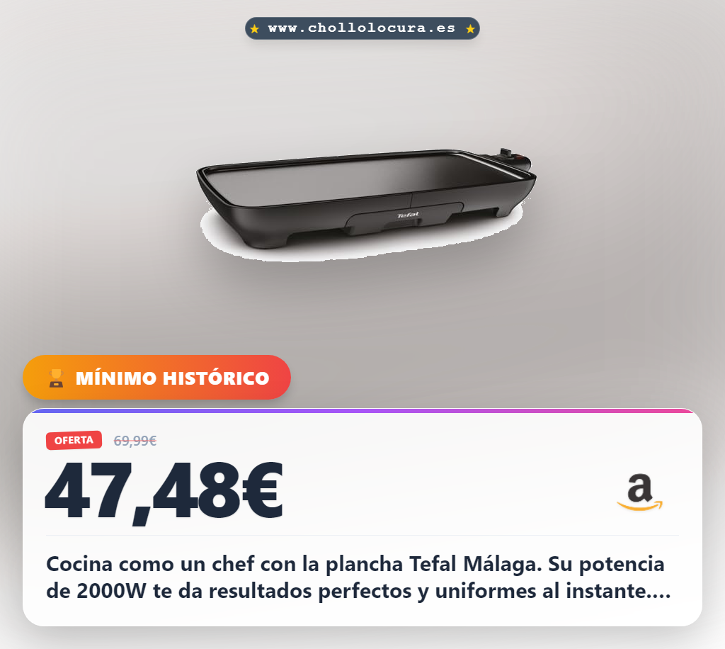Aprovecha la plancha Tefal Málaga 2000W con placas antiadherentes XL y termostato regulable al mejor precio