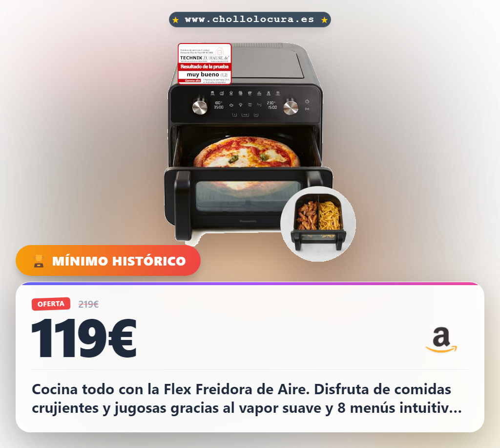 Aprovecha la freidora de aire Panasonic Flex XL con cesta flexible y vapor suave en oferta histórica