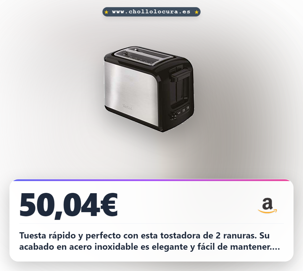 Consigue la tostadora Tefal de 2 ranuras en acero inoxidable con cajón de miga a precio de chollo y ofertas exclusivas del año.