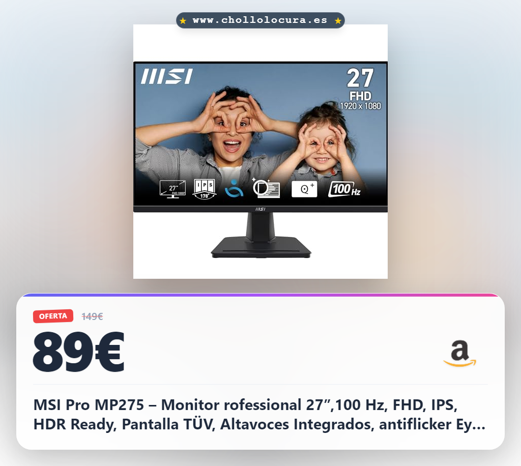 MSI Pro MP275 – Monitor rofessional 27”,100 Hz, FHD, IPS, HDR Ready, Pantalla TÜV, Altavoces Integrados, antiflicker Eye-Q Check