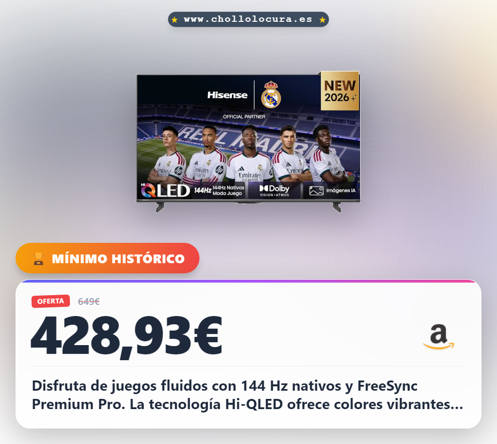 Consigue el televisor Hisense 55E7S Pro Hi-QLED 55 pulgadas con Modo Juego 144 Hz y Dolby Vision Atmos
