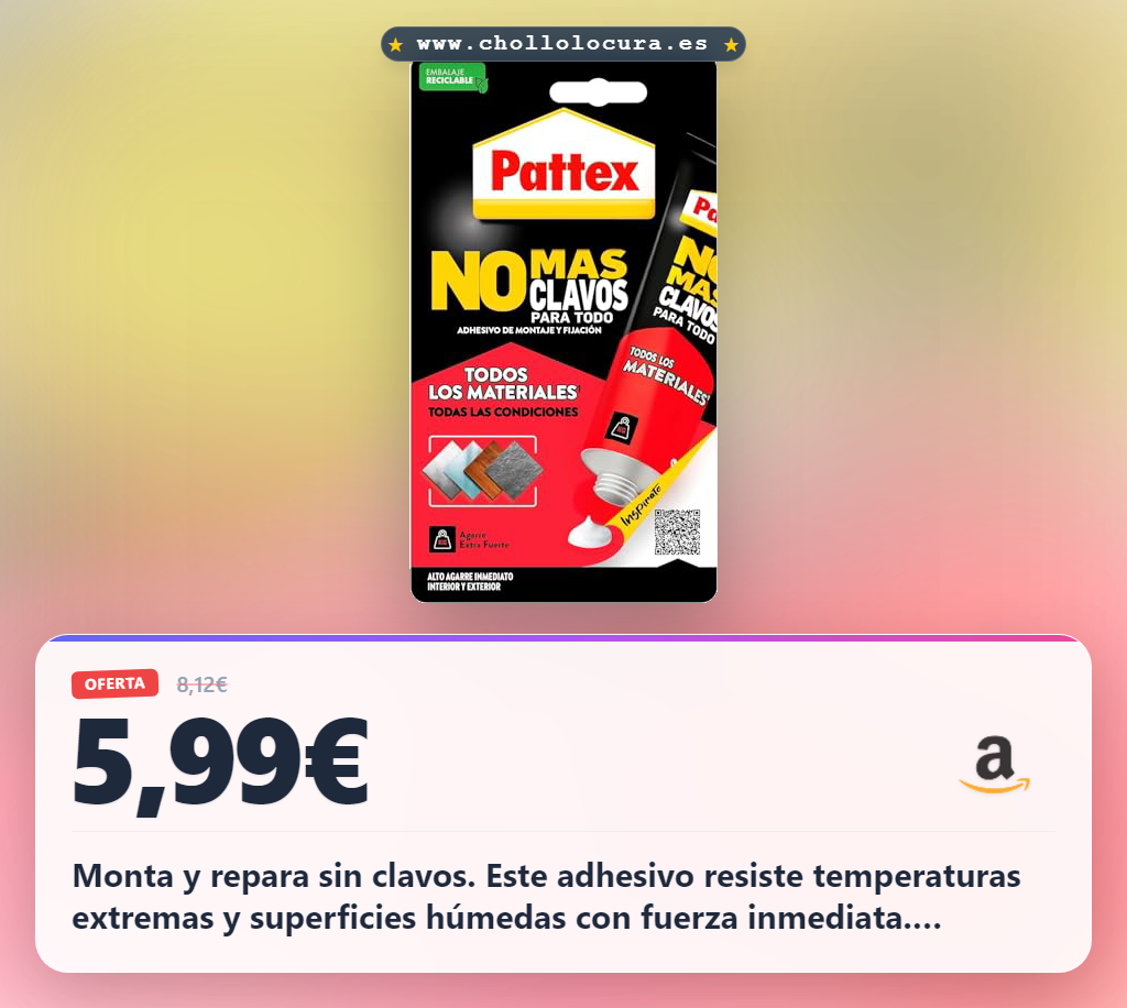 Aprovecha este adhesivo multiusos Pattex HighTack para superficies húmedas y montaje en oferta histórica