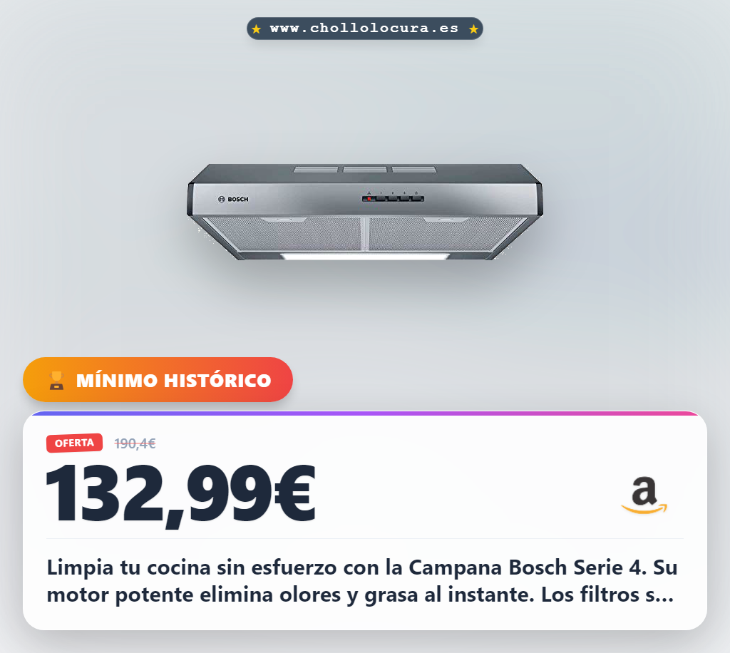 Llévate la Campana extractora Bosch Serie 4 en acero inoxidable: potencia y diseño compacto en oferta histórica.