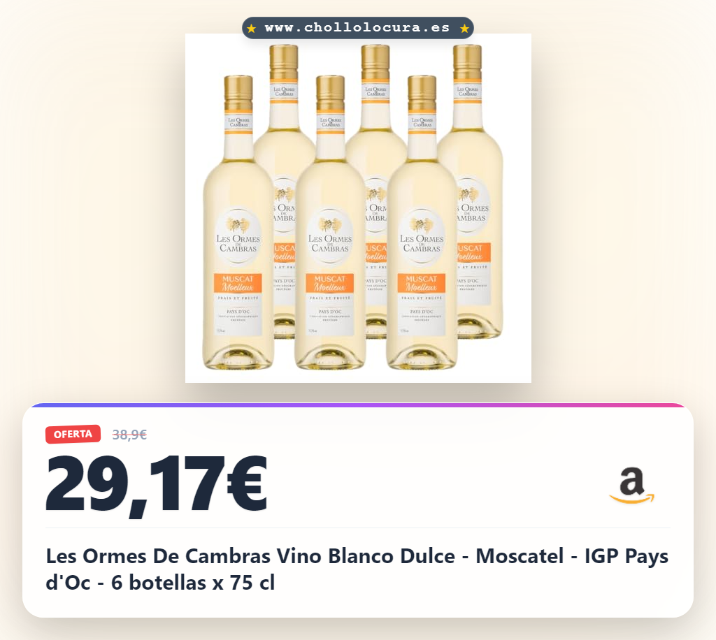Les Ormes De Cambras Vino Blanco Dulce - Moscatel - IGP Pays d'Oc - 6 botellas x 75 cl